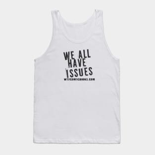 Got Issues? Tank Top